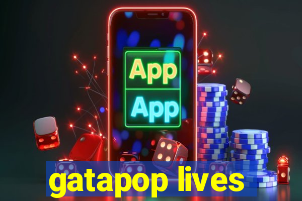 gatapop lives